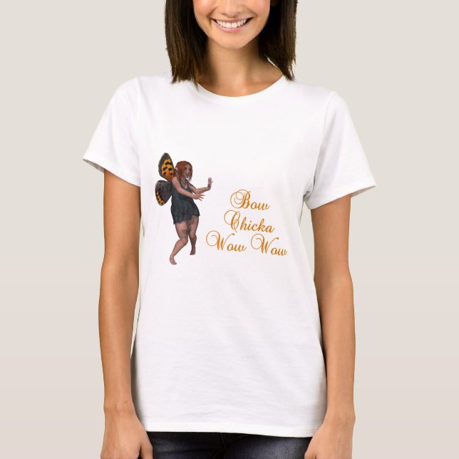 Bow chicka wow wow T-Shirt (Front)