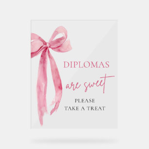 Bow Diplomas Are Sweet Take A Treat Graduation Acrylic Sign
