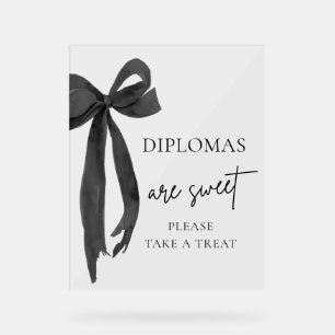 Bow Diplomas Are Sweet Take A Treat Graduation Acrylic Sign