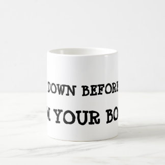 Bow down before me, I'm your boss ! Magic Mug