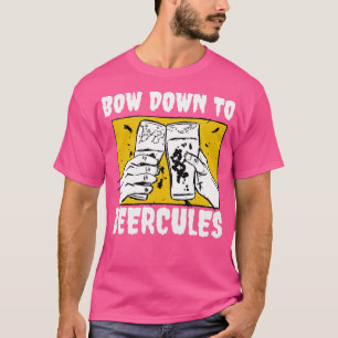 Bow Down To Beercules T-Shirt