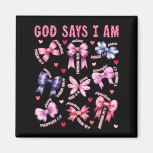 Bow God Say I Am Christian Girl Teen Women Bible V Magnet
