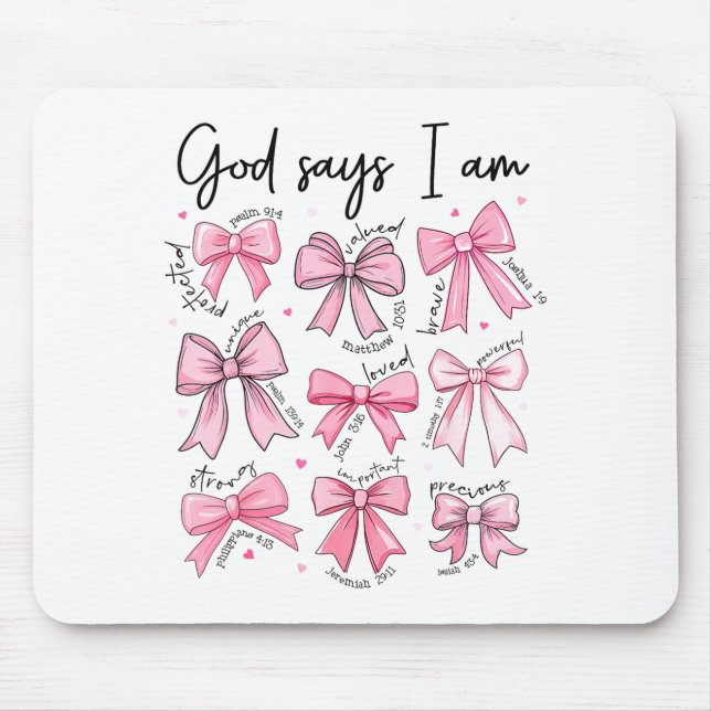 Bow God Say I Am Christian Girl Teen Women Bible V Mouse Pad (Front)