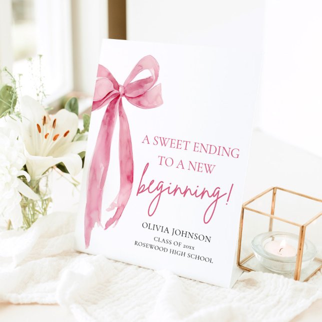 Bow Graduation A Sweet Ending To A New Beginning Pedestal Sign (Creator Uploaded)