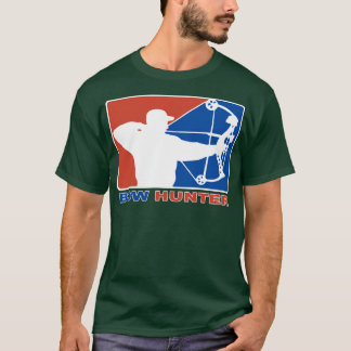 Bow Hunter Major League Bows and Arrow Hunting  T-Shirt