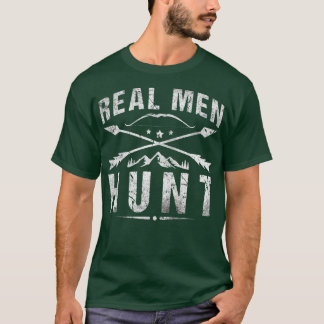 Bow Hunter Real Men Hunt for Archery Hunting T-Shirt