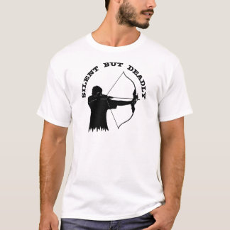 Bow Hunting Archery Silent But Deadly T-Shirt