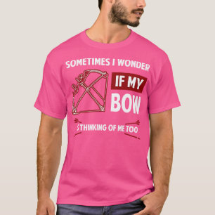 Bow Hunting Arrow and Archery Quote Design Archery T-Shirt