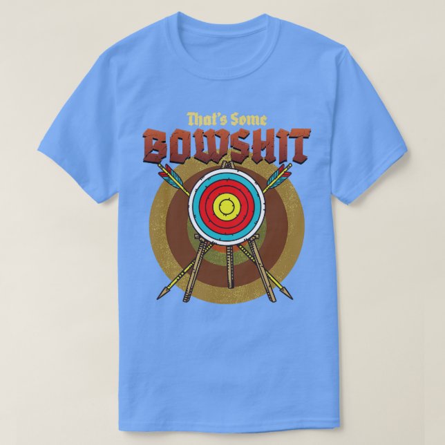 Bow Hunting Arrow and Archery Quote Design Archery T-Shirt (Design Front)