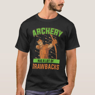 Bow Hunting Arrows And Archery Quote Archery Targe T-Shirt