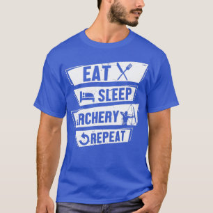 Bow Shooting Archer Eat Sleep Archery Repeat  T-Shirt