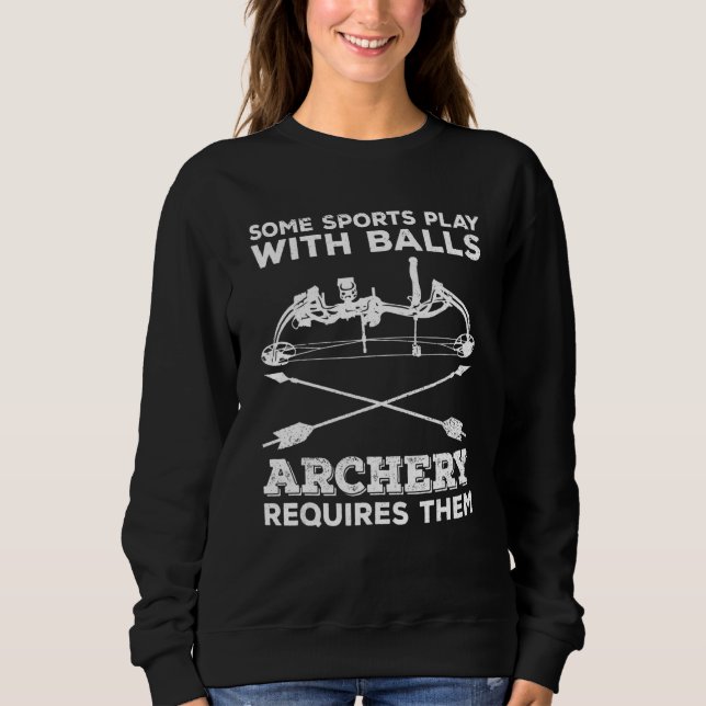 Bow Shooting For A Bow Archer Sweatshirt (Front)