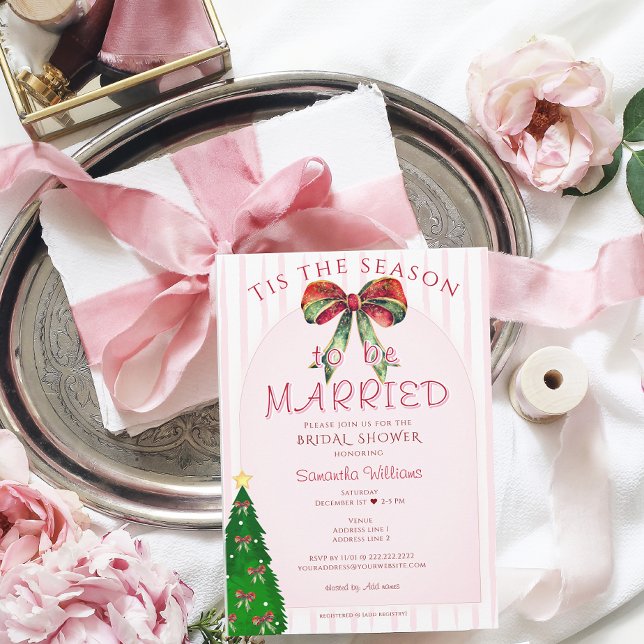 Bow Tis The Season To Be Married Bridal Shower Invitation (Bow Tis The Season To Be Married Festive Bridal Shower Wedding Rehearsal Dinner Engagement Invite)