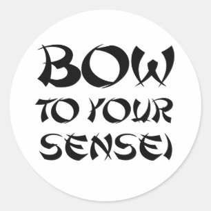 BOW TO YOUR SENSEI 2 CLASSIC ROUND STICKER
