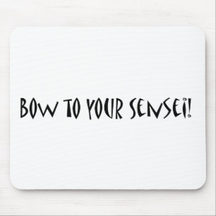 Bow to your sensei mouse pad