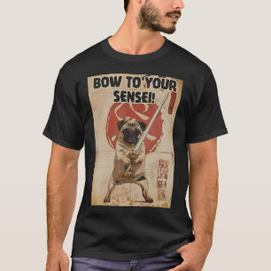 Bow to Your Sensei T-Shirt