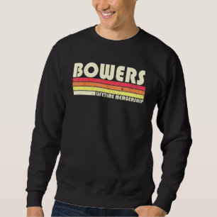Bowers Surname Retro Vintage 80s 90s Birthday Reun Sweatshirt