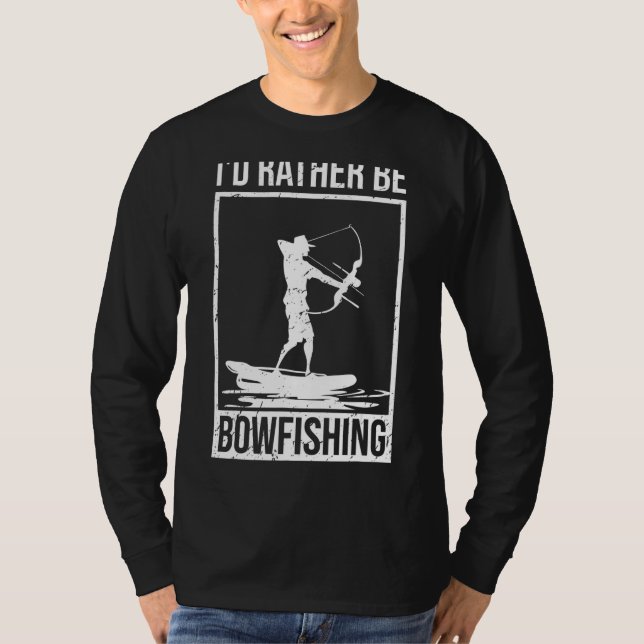 Bowfishing Bow Lights Arrows Crossbow Bowfisher T-Shirt (Front)