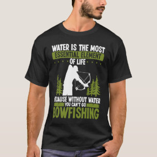 Bowfishing Lake Sea Bowfisher Airboat Bowhunter Bo T-Shirt