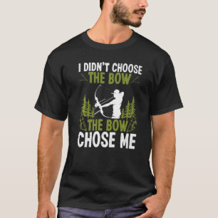 Bowfishing The Bowe Chose Me Airboat Fisherman Bow T-Shirt