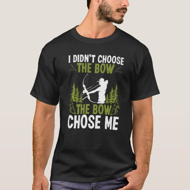 Bowfishing The Bowe Chose Me Airboat Fisherman Bow T-Shirt (Front)