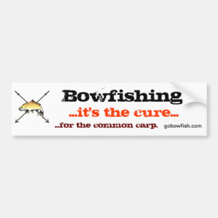 Bowfishing, the cure bumper sticker