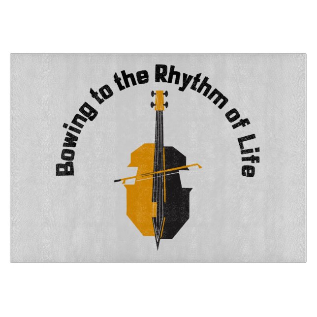 Bowing to the Rhythm of Life Cello Cutting Board (Front)
