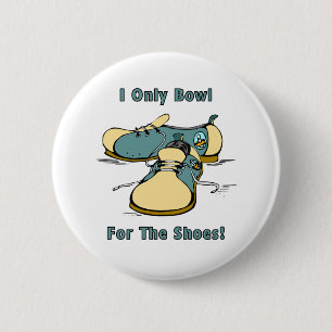 Bowl For The Shoes 6 Cm Round Badge