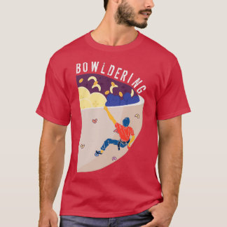 Bowldering Acai Bowl Funny Boulder Pun For Freecli T-Shirt