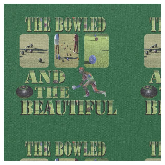 Bowled And Beautiful Funny Lawnbowls Design, Fabric (Close Up)