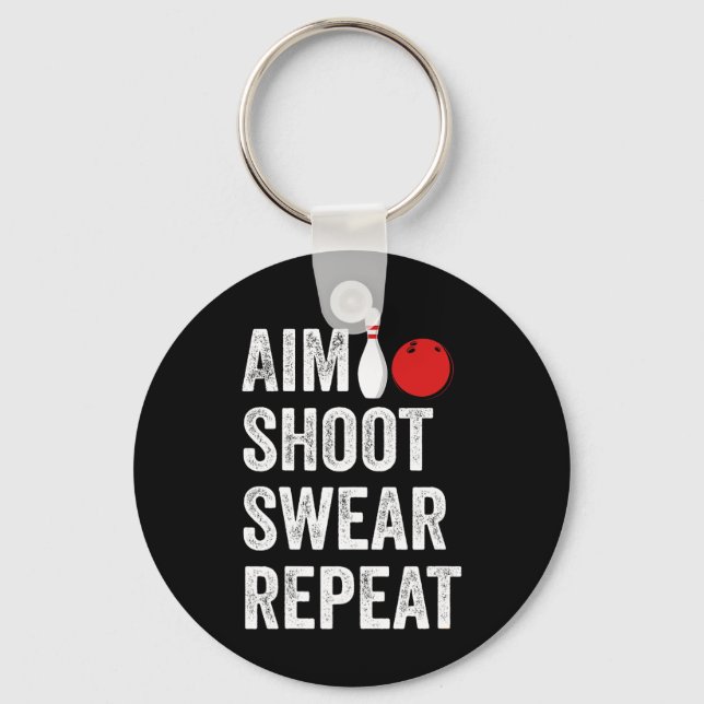 Bowler Aim Shoot Swear Repeat Bowling Funny  Key Ring (Front)