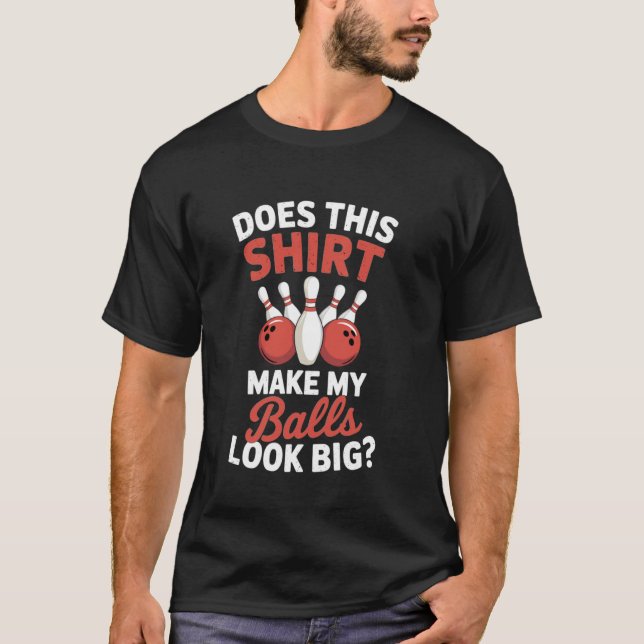 Bowler amateur bowling players Funny Bowling 1 T-Shirt (Front)