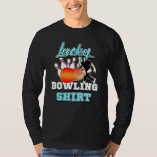 Bowler Humour Lucky Bowling Tenpin Game Player 1 T-Shirt
