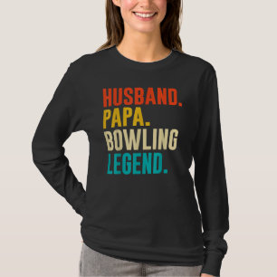Bowler Husband Papa Bowling Legend Father's Day T-Shirt