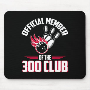 Bowling 300 Shirt 300 Club Member Funny Bowler Gif Mouse Pad