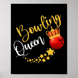 Bowling Alley Bowl Pins Bowler Queen Women Gift Bo Poster