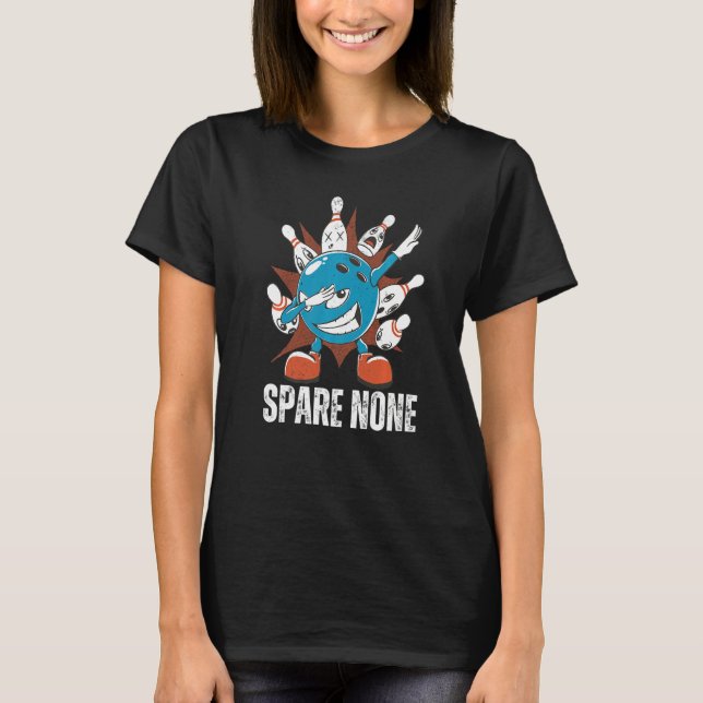 Bowling Ball Dabbing Spare None Bowling T-Shirt (Front)