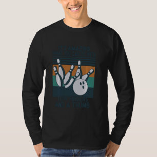 Bowling Ball  Funny Two Fingers And A Thumb Bowler T-Shirt