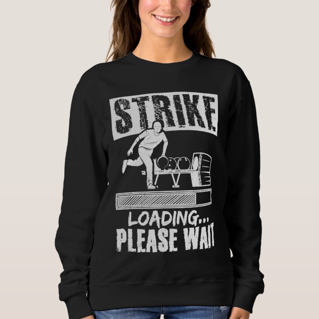 Bowling Ball Pin Bowler Strike Bowling Fanatic Bow Sweatshirt (Front)