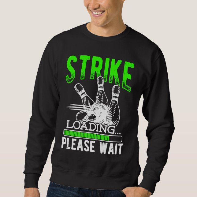Bowling Ball Pin Bowler Strike Bowling Fanatic Bow Sweatshirt (Front)