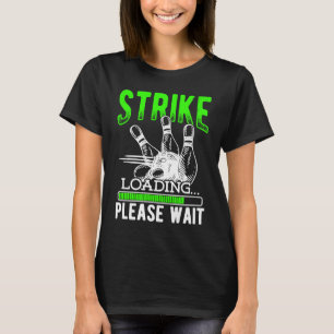 Bowling Ball Pin Bowler Strike Bowling Fanatic Bow T-Shirt
