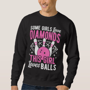 Bowling Ball Pin Bowler Strike Bowling Girls Bowli Sweatshirt