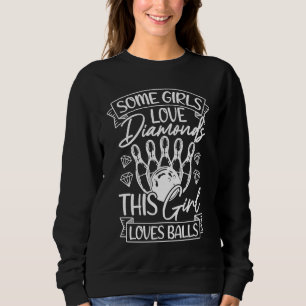 Bowling Ball Pin Bowler Strike Bowling Team Bowlin Sweatshirt