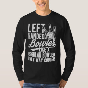 Bowling Ball Pin Bowler Strike Bowling Team Bowlin T-Shirt