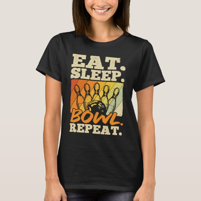 Bowling Ball Pin Bowler Strike Bowling Team Bowlin T-Shirt (Front)