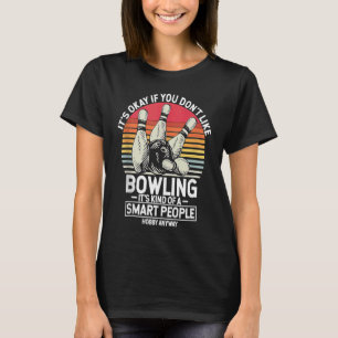 Bowling Ball Pin Bowler Strike Bowling Team Bowlin T-Shirt