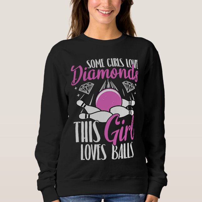 Bowling Ball Pin Bowler Strike Team Bowling Alley  Sweatshirt (Front)