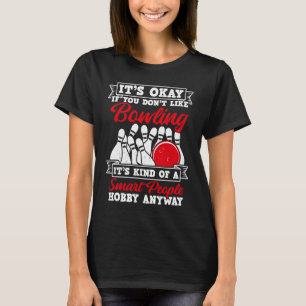 Bowling Ball Pin Bowler Strike Team Bowling Alley  T-Shirt