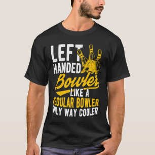 Bowling Ball Pin Bowler Strike Team Bowling Alley  T-Shirt