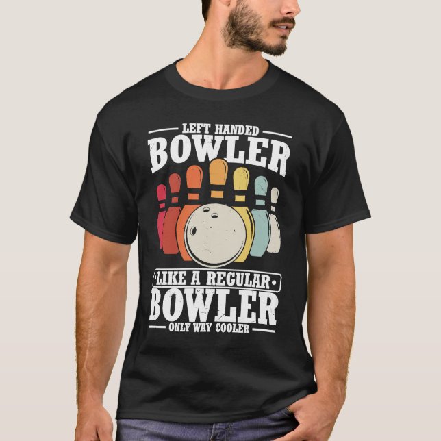 Bowling Ball Pin Bowler Strike Team Bowling Alley  T-Shirt (Front)